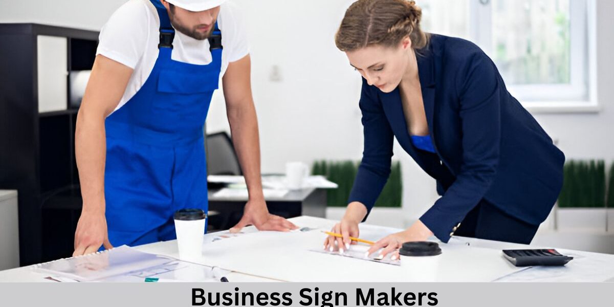expert business sign makers